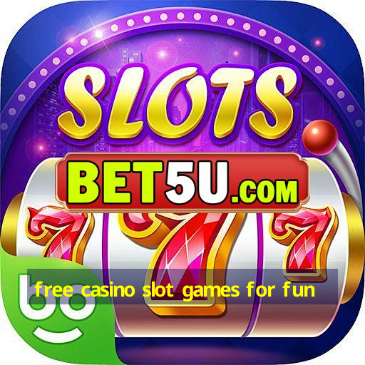 free casino slot games for fun